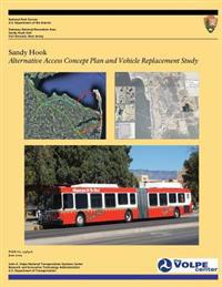 Sandy Hook: Alternative Access Concept Plan and Vehicle Replacement Study