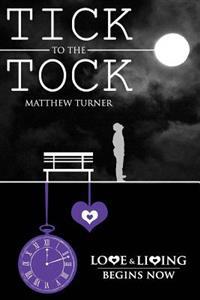 TICK to the TOCK