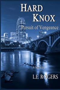 Hard Knox: Pursuit of Vengeance