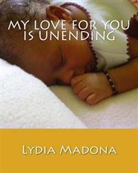My Love For You Is Unending
