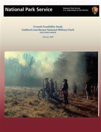 Transit Feasibility Study Guilford Courthouse National Military Park