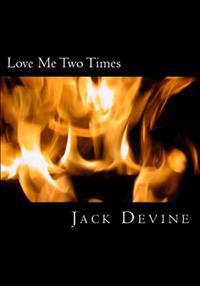 Love Me Two Times