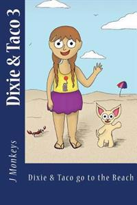 Dixie & Taco Go to the Beach