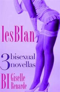 lesBIan: 3 bisexual novellas