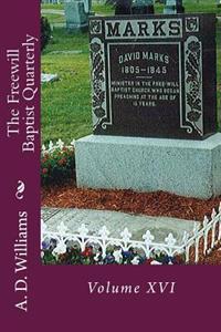 The Freewill Baptist Quarterly