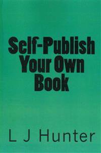Self-Publish Your Own Book