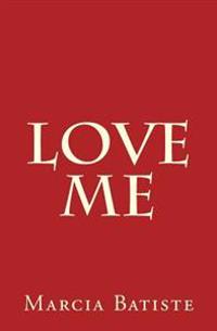 Love Me