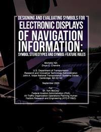 Designing and Evaluating Symbols for Electronic Displays of Navigation Information: Symbol Stereotypes and Symbol-Feature Rules