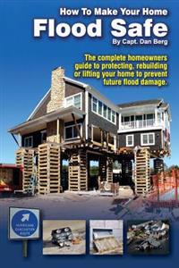 How to Make Your Home Flood Safe