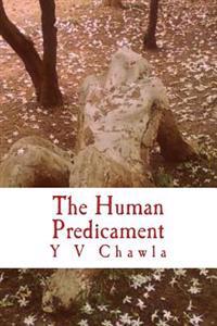 The Human Predicament