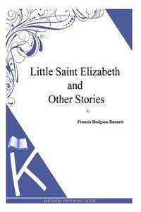 Bokomslag för "Little Saint Elizabeth and Other Stories"