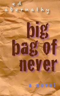 Big Bag Of Never