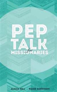 Pep Talk for Missionaries