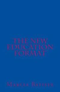 The New Education Format