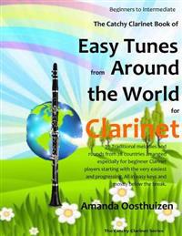 The Catchy Clarinet Book of Easy Tunes from Around the World