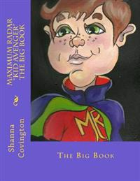 Maximum Radar "Kid Avenger" The Big Book