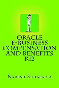 Oracle e-Business Compensation and Benefits R12