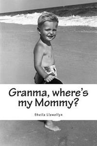 Granma, where's my Mommy?: A counseling tool for adults to help a child understand the actions of a parent affected by drug addictions.
