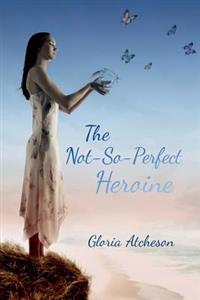 The Not-So-Perfect Heroine