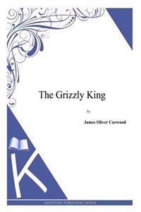 The Grizzly King