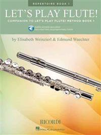 Let's Play Flute! - Repertoire Book 1: Book with Online Audio