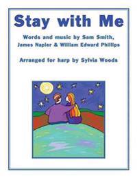 Stay with Me: Arranged for Harp