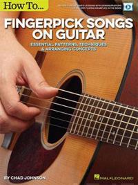 Chad Johnson: How to Fingerpick Songs On Guitar