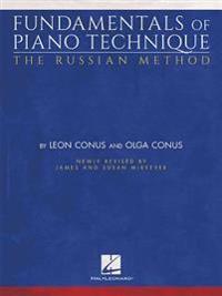 Fundamentals of Piano Technique-The Russian Method