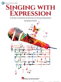 Singing with Expression - A Guide to Authentic & Adventurous Song Interpretation