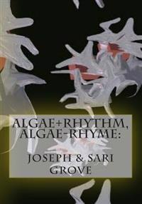 Algae+Rhythm, Algae-Rhyme