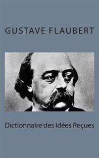 Bokomslag för "Dictionnaire Des Idées Reçues"