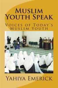 Muslim Youth Speak