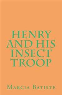 Kirjan kansi "Henry and His Insect Troop"