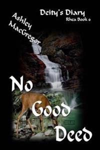 No Good Deed