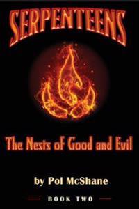 The Nests of Good and Evil