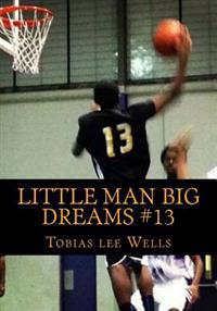 Little Man Big Dreams