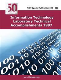 Information Technology Laboratory Technical Accomplishments 1997