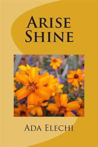 Arise Shine