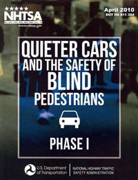 Quieter Cars and the Safety of Blind Pedestrians