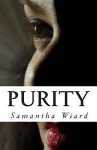 Purity: Behind Closed Doors