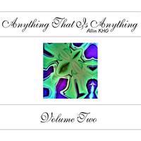 Anything That Is Anything - Volume Two