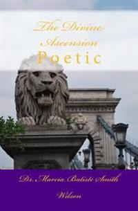 The Divine Ascension: Poetic