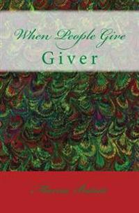 When People Give: Giver