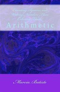 Counting Squares and Writing Numbers Then Coloring Them: Arithmetic