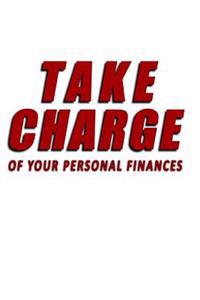 Take Charge Of Your Personal Finances