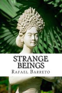Strange beings