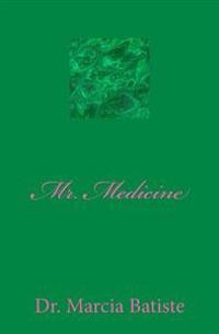 Mr. Medicine