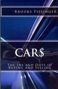 Car$: The Ins and Outs of Buying and Selling