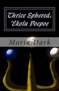 Thrice Sphered: 'Ekolu Poepoe