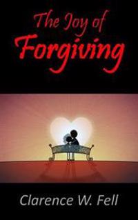 The Joy of Forgiving